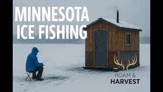 Minnesota Ice Fishing | Roam & Harvest