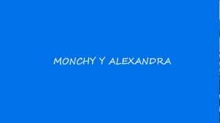 monchy y alexandra:te amaria (letras) chords