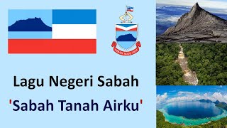 Sabah Tanah Airku Lagu Negeri Sabah Sabah State Anthem 沙巴州歌
