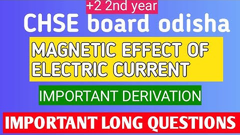 + 2 2nd year magnetic effect of current important long questions || chse board odisha