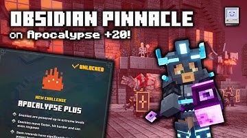 Obsidian Pinnacle on APOCALYPSE +20 DIFFICULTY! | Minecraft Dungeons