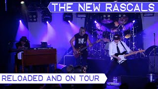 The New Rascals - Reloaded Tour - Live