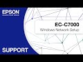 Epson WorkForce EC-C7000 | Windows Network Setup