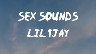 Lil Tjay - Sex Sounds (Lyrics) | Have you screaming, "Oh"