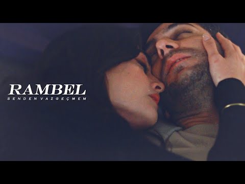 Ramo & Sibel // RamBel // Senden Vazgecmem