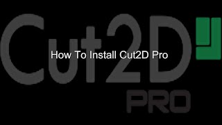 How To Install Cut2d Pro Demo