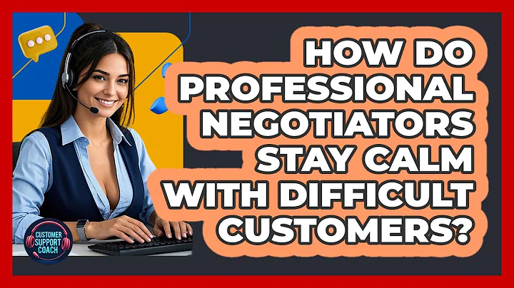 How Do Professional Negotiators Stay Calm With Difficult Customers? - Customer Support Coach