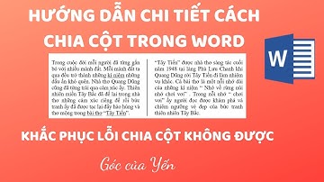 Cách chia cột trong Word | Khắc phục lỗi chia cột không được