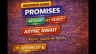 Learn Promises and Async Await in JavaScript | Beginner Friendly