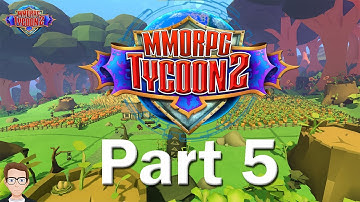 MMORPG Tycoon 2 Part 5- Let