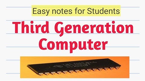 Characteristics of Third Generation Computer|| Features ||