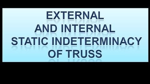 external and internal static indeterminacy of truss