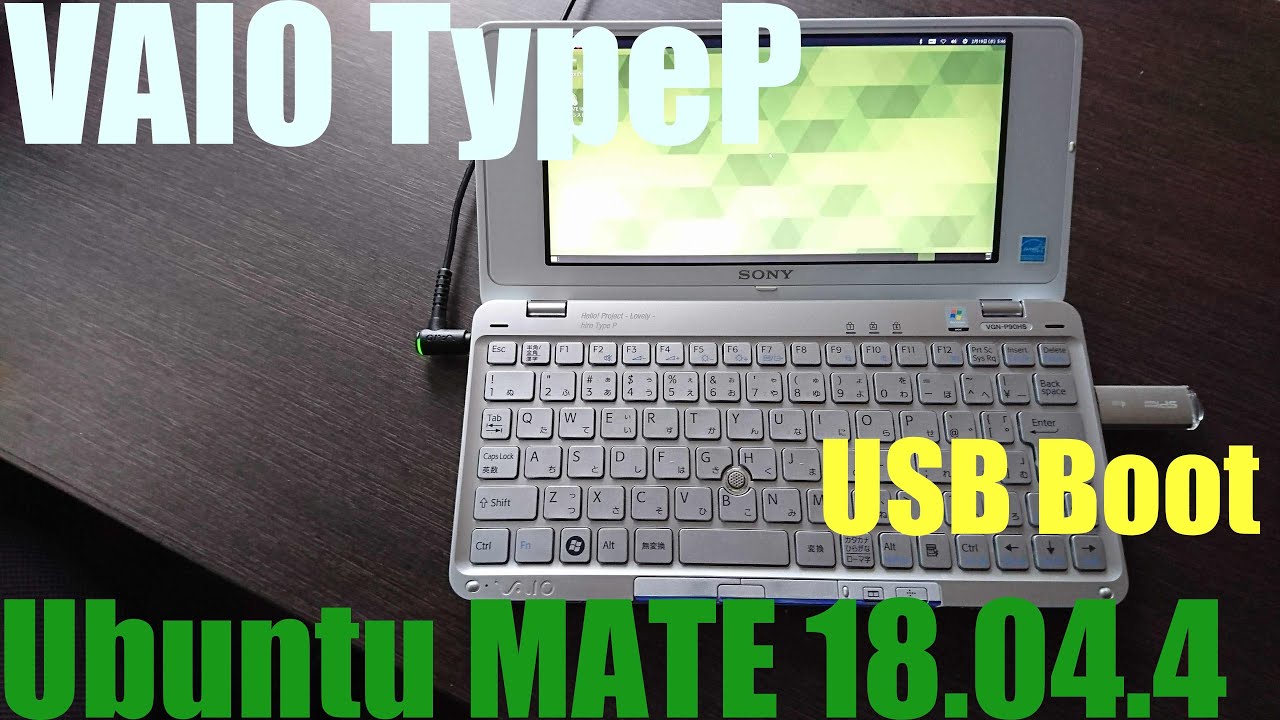 Ubuntu MATE 18 04 4 USB Boot VAIO TypeP YouTube