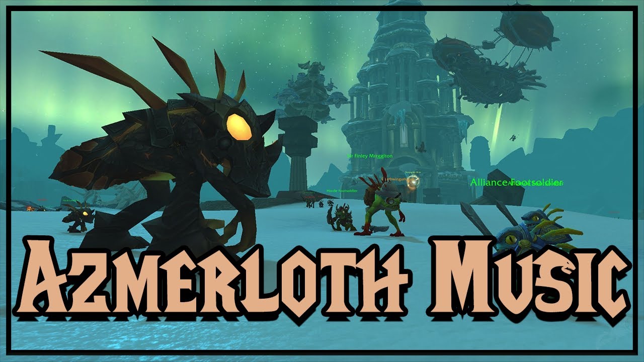 World of Warcraft Azmerloth Soundtrack / Music l World of Warcraft