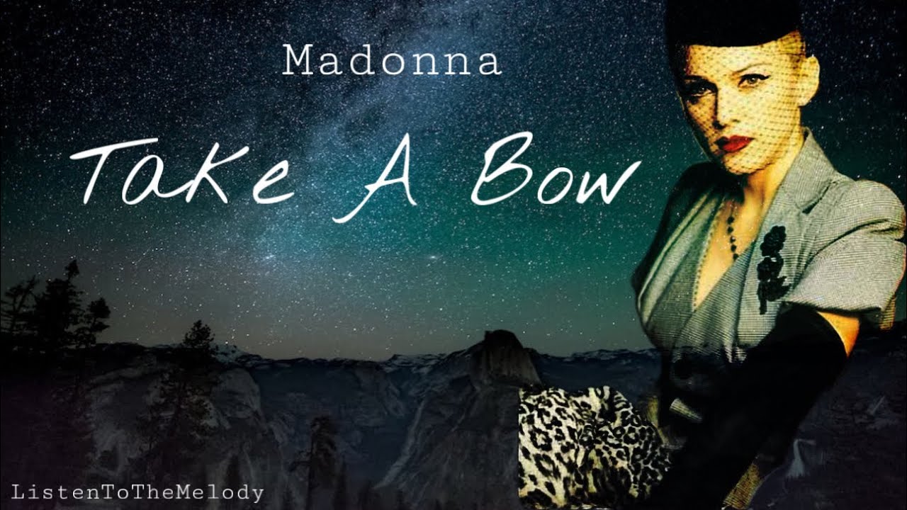 Take A Bow Madonna (lyrics) YouTube