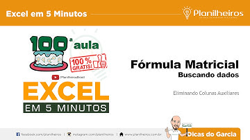 EXCEL em 5 Minutos - Buscando dados com fórmula Matricial