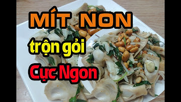 Cách Làm Gỏi Mít Non Cực Ngon_ Đơn Giản