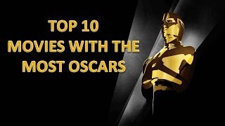 Top Ten Movies With The Most Oscars