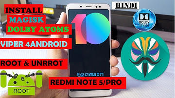 How To Install Magisk/Dolby Atoms Viper4 Android on Redmi Note 5/Pro tutorial [HINDI MEIN