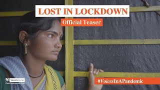 Lost in lockdown | Official teaser | #VoicesInAPandemic