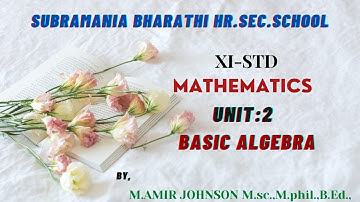 XI-STD MATHEMATICS CHAPTER:2 BASIC ALGEBRA  EXAMPLE 2.21