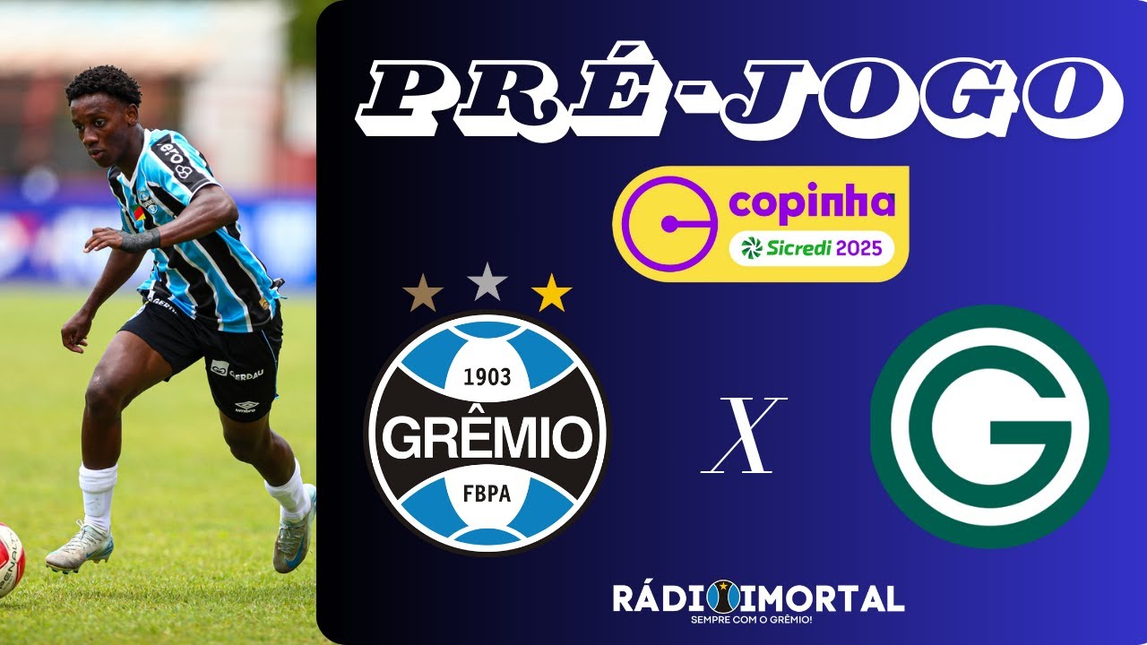 AO VIVO | PRÉ-JOGO GRÊMIO X GOIÁS | 3ª FASE COPINHA 2025 - YouTube