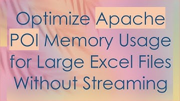 Optimize Apache POI Memory Usage for Large Excel Files Without Streaming