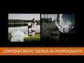 Contemporary Trends in Photography