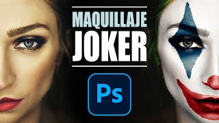 ¡Conviértete en el JOKER! Maquillaje fácil con Photoshop