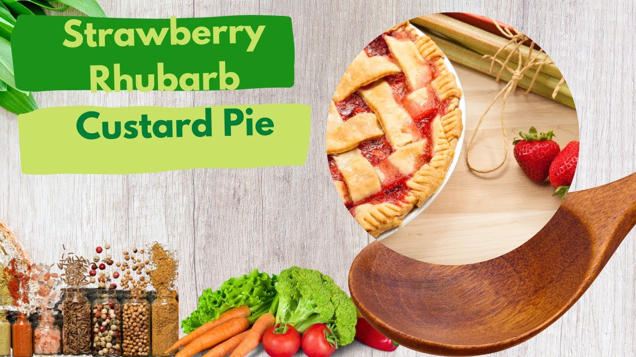 Strawberry Rhubarb Custard Pie: Sweet & Tart Delight