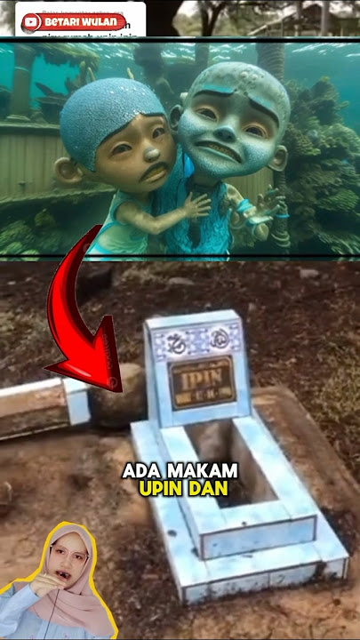 MAKAM UPIN IPIN ADA DI INDONESIA???
