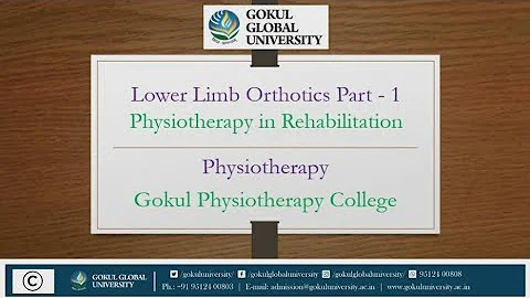 Lower Limb Orthotics part_1 - Physiotherapy in Rehabilitation - Physiotherapy - GPC