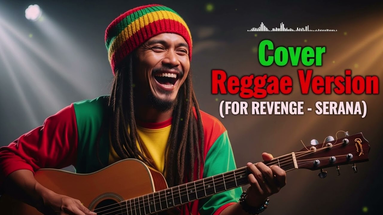 SERANA - FOR REVENGE  (REGGAE VERSION)