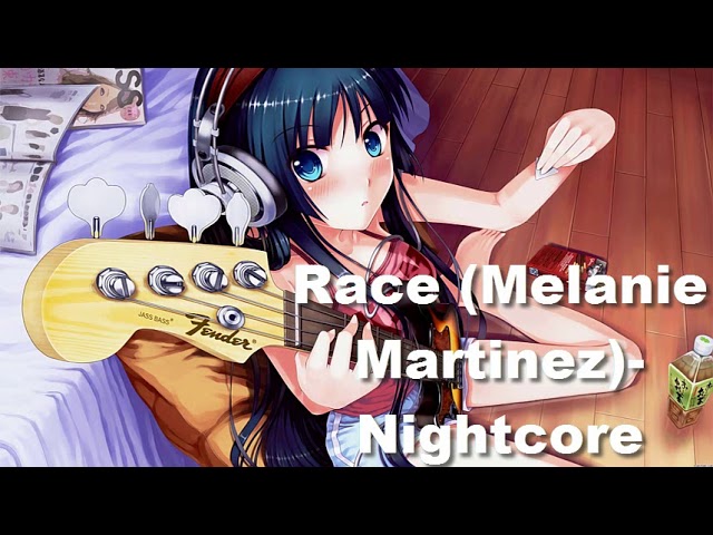 Race (Melanie Martinez)-Nightcore