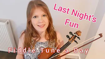 Last Night's Fun (Irish Reel) FIDDLE TUNE A Day
