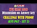 KVS EXAM 2018 | Discussion on Answer Key Challenge With Proof (KVS PGT SET X)