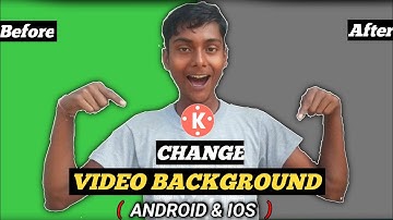 How To Change Video Background In Kinemaster (Android & iOS) | Video Ka Background Kaise Change Kare