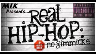 Mlk - Real Hip Hop No Gimmicks ( full mixtape ) hosted by Ross