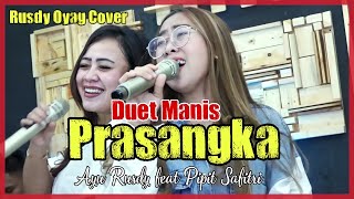 PRASANGKA - AYU RUSDY X PIPIT SAFITRI I COVER BY RUSDY OYAG