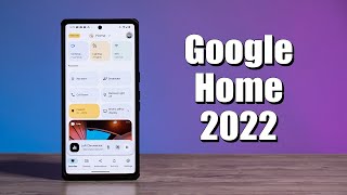 2022 Google Home App Public Preview First Look!
