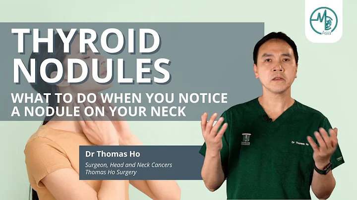 Thyroid Nodules on the Neck | Dr Thomas Ho (Surgeon, Head and Neck Cancers) - DayDayNews