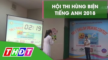 Đồng Tháp: Hội thi hùng biện tiếng Anh học sinh phổ thông | THDT