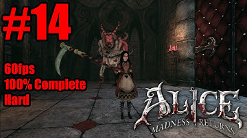 Alice: Madness Returns - Walkthrough Part 14 (100%/60FPS/FullHD) {Chapter 4: Queensland}
