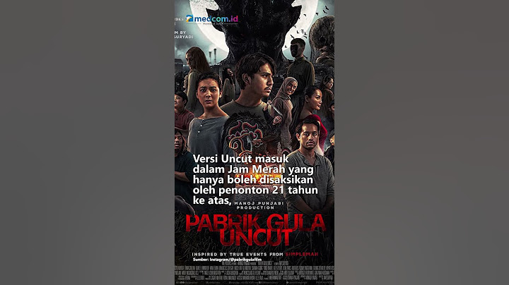 MAU NONTON, SIMAK DULU PERBEDAAN FILM HOROR PABRIK GULA VERSI CUT & UNCUT!