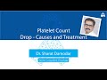 Platelet Count Drop: Causes & Treatment | Dr. Sharat Damodar