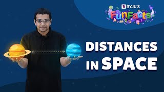 How do we measure distances in space? | BYJU'S Fun Facts