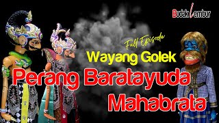 Wayang Golek ~ Mahabrata ~ Perang Baratayuda ~ Full ~ Budak Lembur