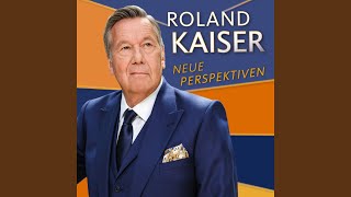 Das erste Mal - Roland Kaiser
