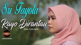 Sri Fayola - Rayo Dirantau | Video Music Official