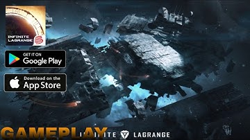 Infinite Lagrange - Global | Gameplay (Android/iOS)